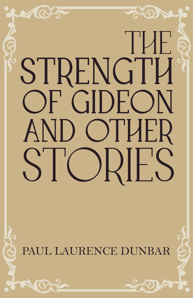 The Strength of Gideon and Other Stories