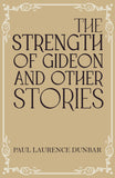 The Strength of Gideon and Other Stories