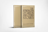The Strength of Gideon and Other Stories