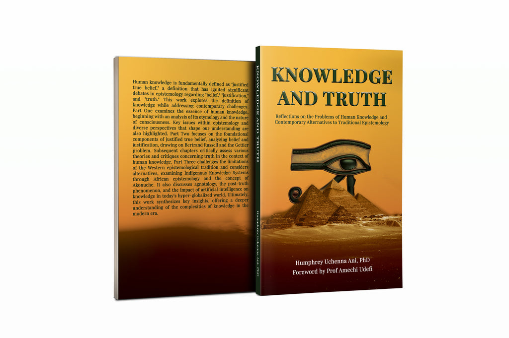 KNOWLEDGE AND TRUTH: Reflections on the Problems of Human Knowledge and Contemporary Alternatives to Traditional Epistemology