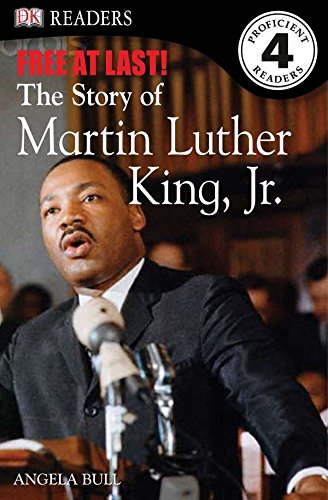 DK Readers L4: Free at Last: The Story of Martin Luther King, Jr.