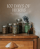 100 Days of Herbs: Small daily tasks to cultivate a deeper connection with herbal practices