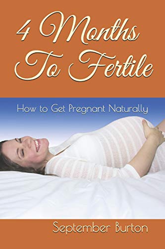 4 Months To Fertile: How