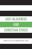 Anti-Blackness and Christian Ethics
