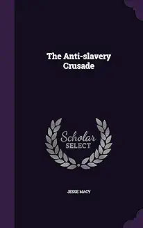 The Anti Slavery Crusade