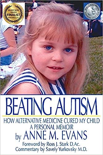 Beating Autism: How Alternative Medicine Cured My Child