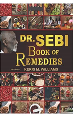 Dr Sebi's Book of Remedies