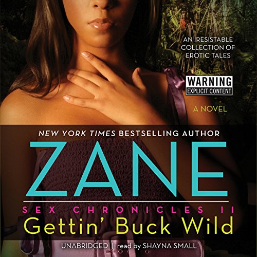 Gettin' Buck Wild: Sex Chronicles II