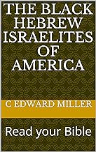 The Black Hebrew Israelites of America: Read your Bible