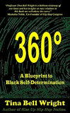 360° A Blueprint to Black Self-Determination