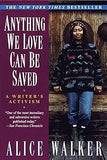 Anything We Love Can Be Saved: A Writer's Activism