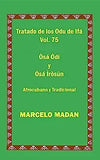 Tratado de Los Odu de Ifa Cubano Y Tradicional Vol. 75 Osa Odi-Osa Irosun