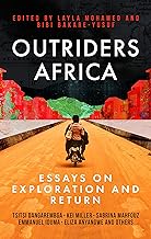 Outriders Africa: Essays on Exploration and Return