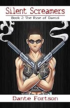 Silent Screamers: The Rise of David