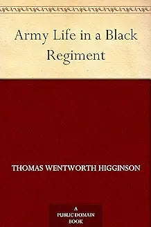 Army Life in a Black Regiment