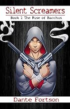 Silent Screamers: The Rise of Bacchus