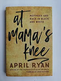 At Mama's Knee: Mothers and Race in Black and White