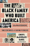 The Black Family Who Built America: The McKissacks, Two Centuries of Daring Pioneers (Hardcover)