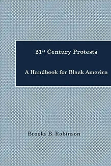 21st Century Protests: A Handbook for Black America