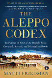 The Aleppo Codex: In Pursuit of One of the World's Most Coveted, Sacred, and Mysterious Books