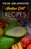 Dr. Sebi Approved Alkaline Diet Recipes (X20)