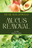 The Dr. Sebi Approved Mucus Removal