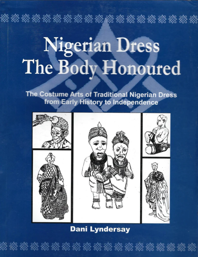 NIGERIAN DRESSES: THE BODY HONOURED