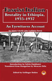 Fascist Italian Brutality in Ethiopia, 1935-1937: An Eyewitness Account