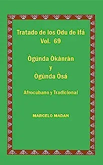 Tratado de Los 256 Odu de Ifa Vol. 69 Ogunda Okanran-Ogunda Osa