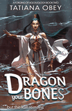 Dragon Your Bones (A Forging of Age #2)