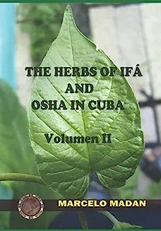 The Herbs of Ifa and OSHA in Cuba II