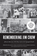Remembering Jim Crow: African Americans Talk about Life in the Segregated South