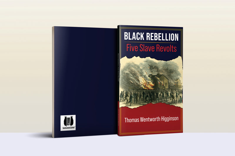 Black Rebellion: Five Slave Revolts