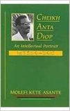 Cheikh Anta Diop: An Intellectual Portrait