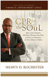 CPR for the Soul: How to Give Yourself a 20% Raise, Eliminate Your Debt, and Leave an Inheritance for Your Children’s Children
