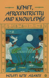 Kemet, Afrocentricity and Knowledge