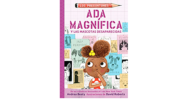 ADA Magnífica Y Las Mascotas Desaparecidas / ADA Twist and the Disappearing Dogs