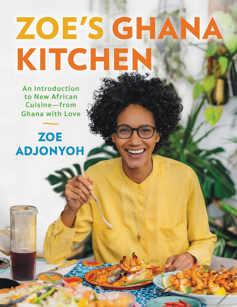Zoe's Ghana Kitchen: An Introduction to New African Cuisine