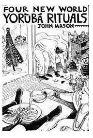 Four New World Yoruba Rituals
