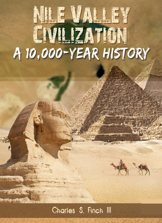 NILE VALLEY CIVILIZATIONS: A Ten-Thousand Year History