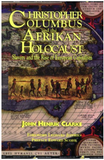 CHRISTOPHER COLUMBUS AND THE AFRIKAN HOLOCAUST: SLAVERY AND THE RISE OF EUROPEAN CAPITALISM