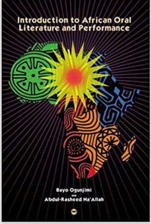 INTRODUCTION TO AFRICAN ORAL LITERATURE AND PERFORMANCE