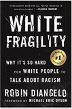 White Fragility: Why It's So Hard for White People to Talk about Racism (Hardcover)