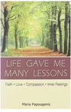 Life Gave Me Many Lessons