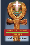 Christianity Before Christ