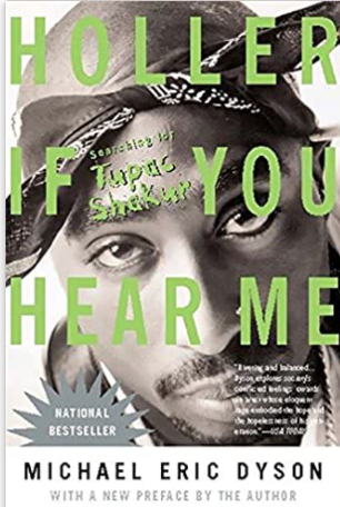 Holler If You Hear Me: Searching for Tupac Shakur