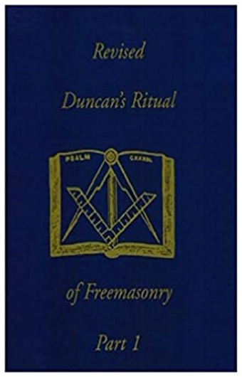 REVISED DUNCAN'S RITUAL OF FREEMASONRY