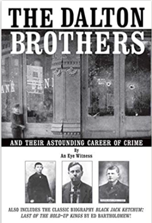 The Dalton Brothers: And Their Astounding Career of Crime