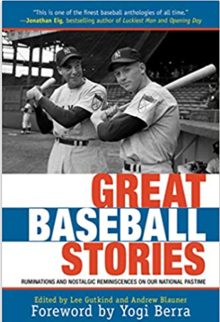 Great Baseball Stories: Ruminations and Nostalgic Reminiscences on Our National Pastime (Temporary Out of Stock)
