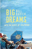 Big Dreams: Into the Heart of California